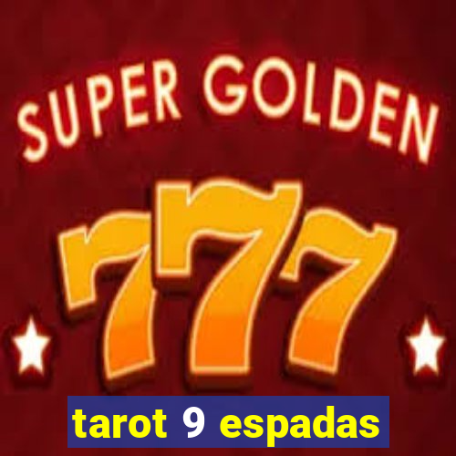 tarot 9 espadas